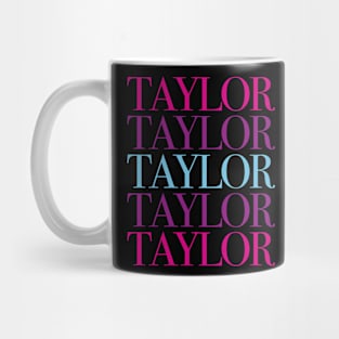 Taylor First Name I Love Taylor Girl Cute Mug